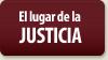 El lugar de la JUSTICIA
